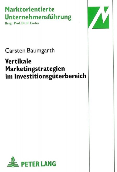 Vertikale Marketingstrategien im Investitionsgüterbereich