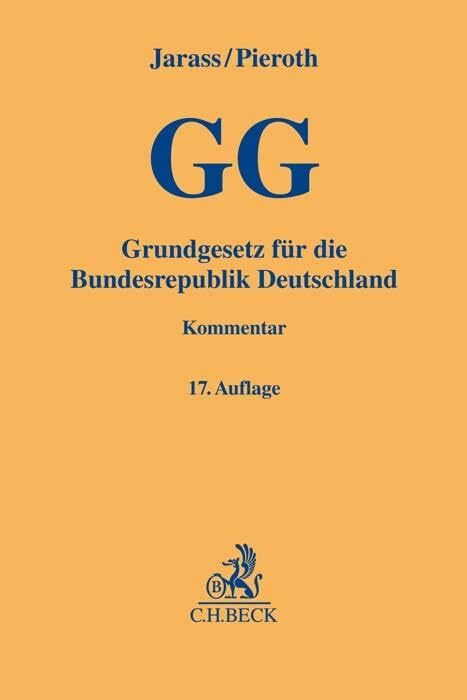 Grundgesetz für die Bundesrepublik Deutschland (Gelbe Erläuterungsbücher) Grundgesetz für die Bundesrepublik Deutschland (Gelbe Erläuterungsbücher)