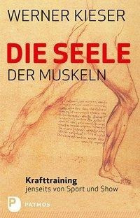 Die Seele der Muskeln