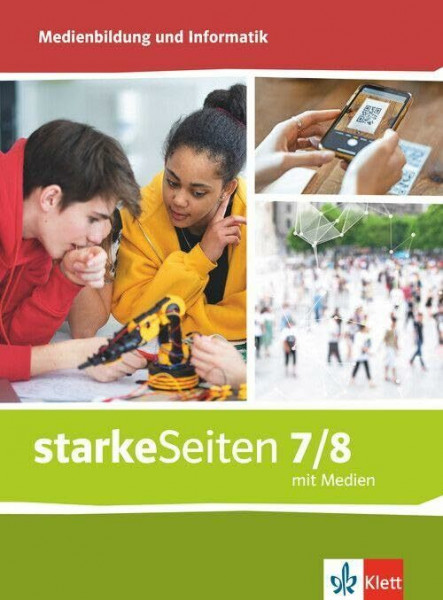 starkeSeiten Medienbildung und Informatik 7/8: Schulbuch mit Medien Klasse 7/8