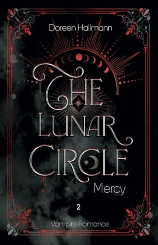 The Lunar Circle: Mercy - Urban Fantasy Vampire Romance (Band 2)