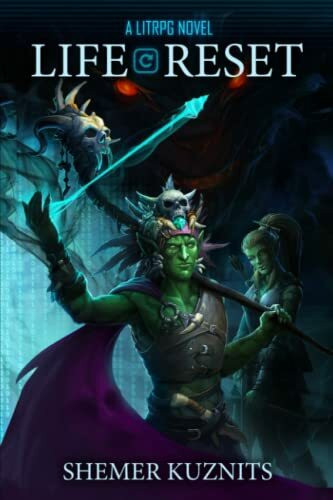Life Reset: A LitRPG Novel (New Era Online)