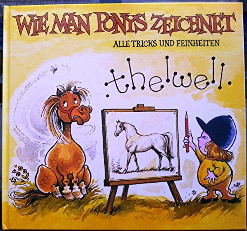 Wie man Ponys zeichnet: Alle Tricks und Feinheiten
