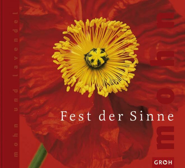 Fest der Sinne: Mohn und Lavendel