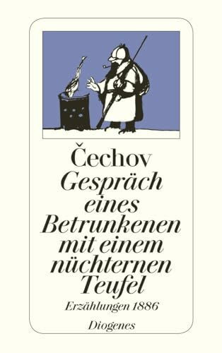 Gespräch eines Betrunkenen mit einem nüchternen Teufel. Erzählungen 1886. (detebe)