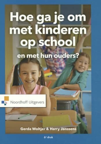 Vast Boek (Hoe ga je om met kinderen op school en met hun ouders?)