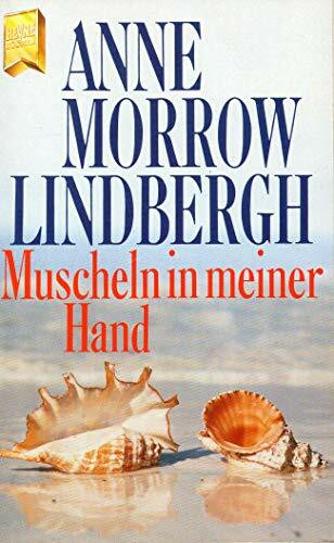Muscheln in meiner Hand: Eine Antwort auf die Konflikte unseres Daseins