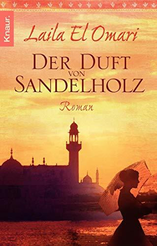 Der Duft von Sandelholz: Roman. Originalausgabe