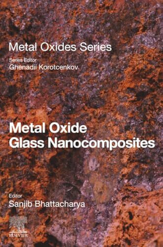 Metal Oxide Glass Nanocomposites (Metal Oxides)