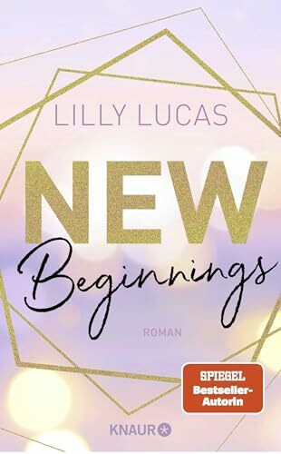 New Beginnings: Roman | Der erste Band der vielgeliebten Green-Valley-Reihe der SPIEGEL-Bestsellerautorin | Cozy New Adult Romance mit Herzklopfen (Green Valley Love, Band 1)