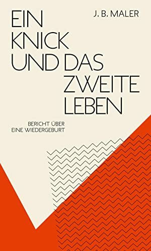 Ein Knick und das zweite Leben: Bericht
