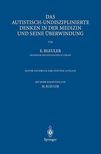 Das autistisch-undisziplinierte Denken in der Medizin und seine Überwindung