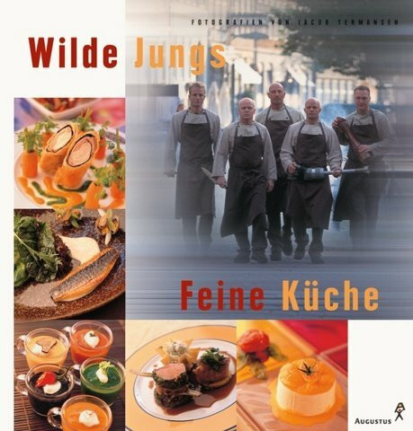 Wilde Jungs, Feine Küche