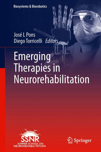 Emerging Therapies in Neurorehabilitation (Biosystems & Biorobotics, 4, Band 4)