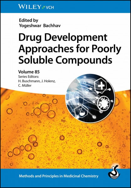 Drug Development Approaches for Poorly Soluble Compounds (Methods and Principles in Medicinal Chemistry)