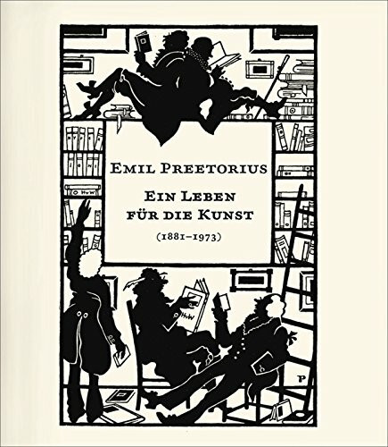 Emil Preetorius: Ein Leben für die Kunst (1883-1973)