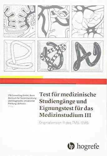 Test für Medizinische Studiengänge und Eignungstest für das Medizinstudium III: Originalversion III des TMS/EMS