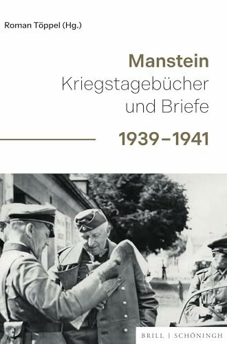 Manstein: Kriegstagebücher und Briefe 1939-1941