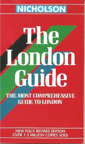 London Guide: The Most Comprehensive Guide to London