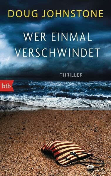 Wer einmal verschwindet: Thriller