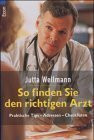 So finden Sie den richtigen Arzt