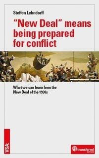 "New Deal" means being prepared for conflict