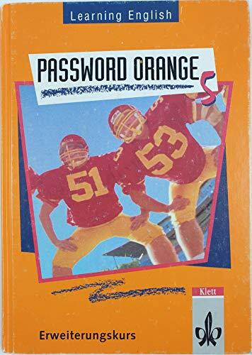 Learning English, Password Orange, Ausgabe für Nordrhein-Westfalen, Hessen, Rheinland-Pfalz, Berlin, Niedersachsen, Tl.5, Schülerbuch (Erweiterungskurs), Klasse 9