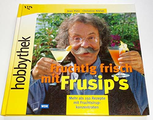 Hobbythek Fruchtig frisch mit Frusip's