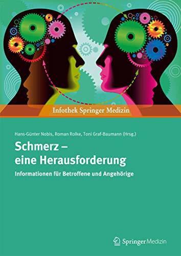 Schmerz - eine Herausforderung: Informationen für Betroffene und Angehörige