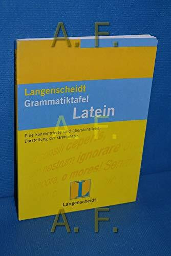 Langenscheidts Grammatiktafel Latein. Eine konzentrierte und übersichtliche Darstellung der Grammatik