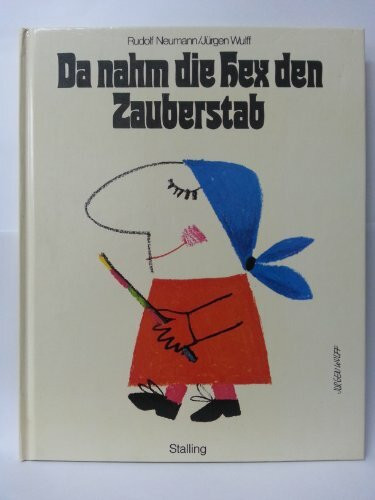 Da nahm die Hex den Zauberstab