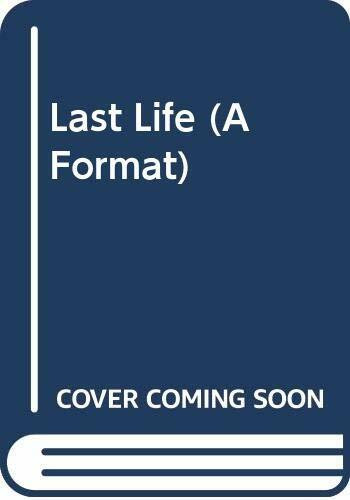 Last Life (A Format)