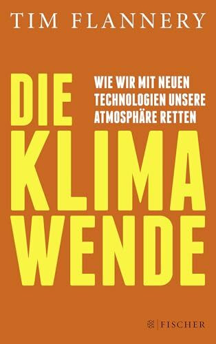 Fischer Taschenbuch Die Klimawende, Wie Wir Mit Neuen Technologien Unsere Atmosphäre Retten