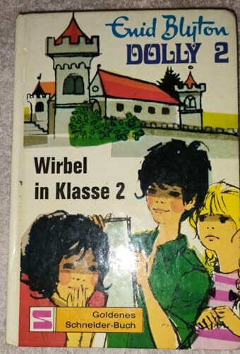 Dolly - Schulabenteuer auf der Burg: Dolly, Bd.2, Wirbel in Klasse 2