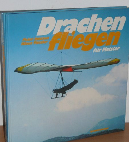 Drachenfliegen für Meister. Nach dem offiziellen Lehrplan.