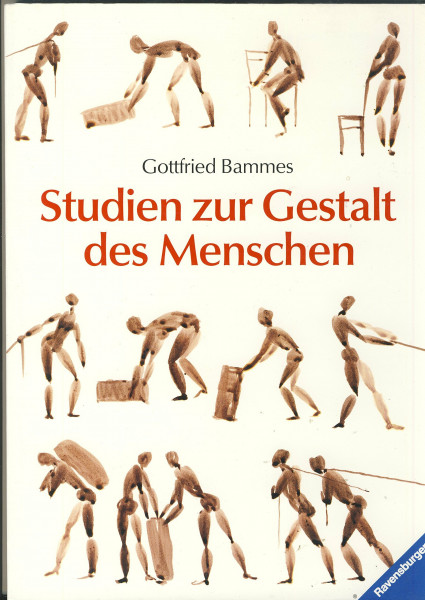 Studien zur Gestalt des Menschen: eine Zeichenschule zur Künstleranatomie mit Arbeiten von Laienkünstlern, Kunstpädagogen und Kunststudenten