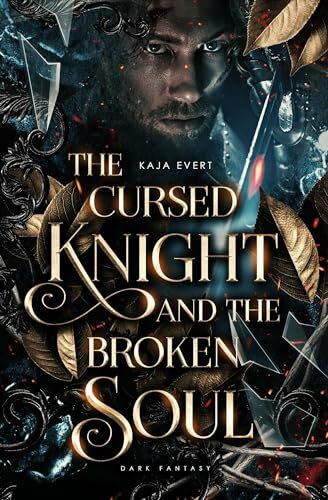 The Cursed Knight and the Broken Soul