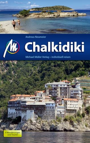 Chalkidiki Reiseführer Michael Müller Verlag: Individuell reisen mit vielen praktischen Tipps (MM-Reisen)