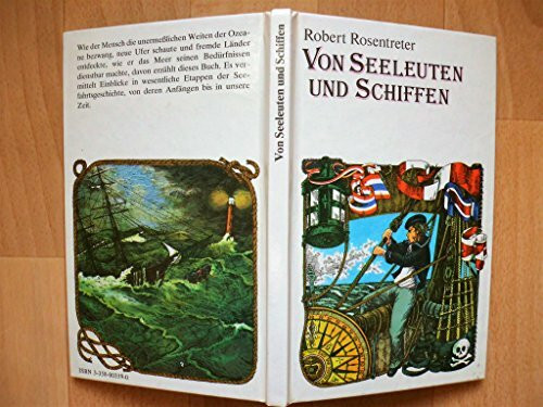 Von Seeleuten und Schiffen : aus d. Geschichte d. Seefahrt.