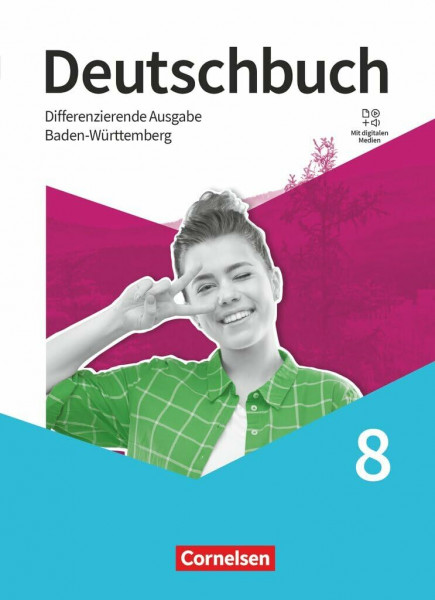 Deutschbuch - Sprach- und Lesebuch - Differenzierende Ausgabe Baden-Württemberg 2024 - 8. Schuljahr: Schulbuch - Mit digitalen Medien (Deutschbuch, ... Ausgabe Baden-Württemberg 2024, 8. Schuljahr)