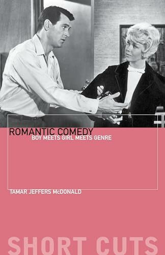 Romantic Comedy: Boy Meets Girl Meets Genre (Short Cuts)