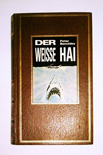 PETER BENCHLEY: Der weisse Hai