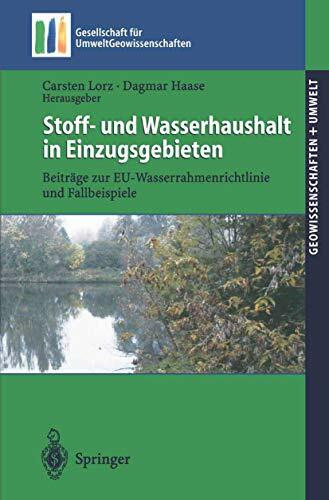 Stoff- und Wasserhaushalt in Einzugsgebieten: Beiträge Zur Eu-Wasserrahmenrichtlinie Und Fallbeispiele (Geowissenschaften und Umwelt)
