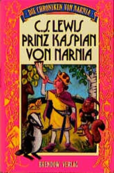 Prinz Kaspian von Narnia: Ein phantastisches Abenteuer (Edition C - C)