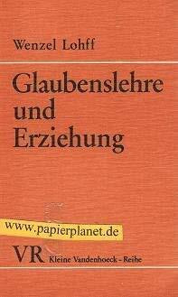 Glaubenslehre und Erziehung.