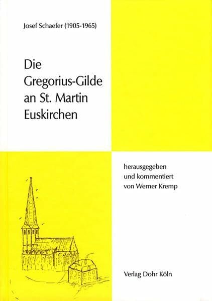 Die Gregorius-Gilde an St. Martin Euskirchen