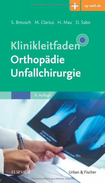 Klinikleitfaden Orthopädie Unfallchirurgie: Mit Zugang zur Medizinwelt