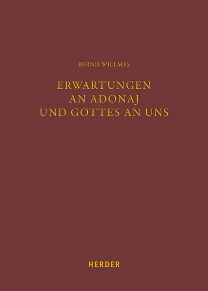 Erwartungen an Adonaj und Gottes an uns