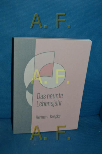 Das neunte Lebensjahr: Seine Bedeutung in der Entwicklung des Kindes