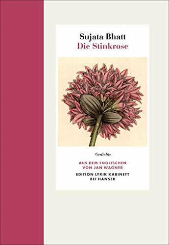 Die Stinkrose: Gedichte. Edition Lyrik Kabinett
